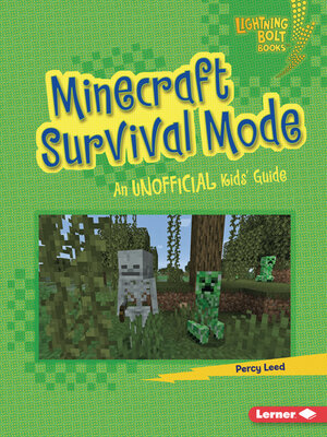 cover image of Minecraft Survival Mode: an Unofficial Kids' Guide